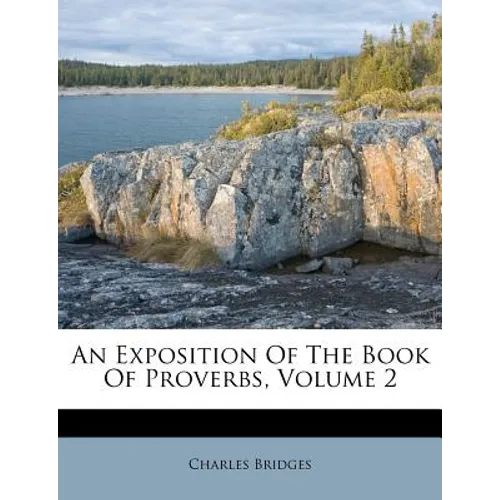 An Exposition of the Book of Proverbs, Volume 2 - Paperback