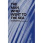 The Man Who Went to the Sea And Other Bilingual Dutch-English Stories for Beginners - Paperback