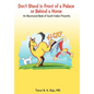 Don't Stand in Front of a Palace or Behind a Horse: An Illustrated Book of South Indian Proverbs - Hardcover