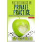 Nutritionist in Private Practice: Lessons Learned from My First Year in Business - Paperback