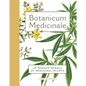 Botanicum Medicinale: A Modern Herbal of Medicinal Plants - Hardcover
