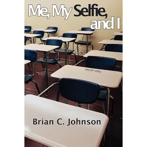 Me, My Selfie, and I - Paperback
