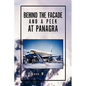 Behind the Facade and a Peek at Panagra - Paperback