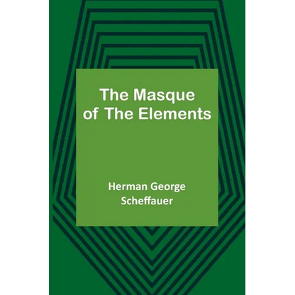 The Masque of the Elements - Paperback