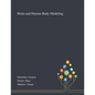 Brain and Human Body Modeling - Paperback