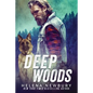 Deep Woods - Paperback