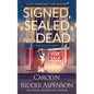 Signed, Sealed and Dead: A Lily Sprayberry Realtor Cozy Mystery - Paperback