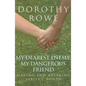My Dearest Enemy, My Dangerous Friend: Making and Breaking Sibling Bonds - Paperback