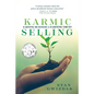Karmic Selling: Earning Business by Earning Trust - Paperback
