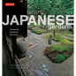 Japanese Gardens: Tranquility, Simplicity, Harmony - Paperback