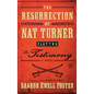 The Resurrection of Nat Turner, Part 2: The Testimony - Paperback