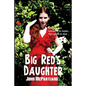 Big Red's Daughter - Paperback