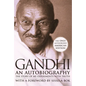 Gandhi an Autobiography: The Story of My Experiments with Truth - Paperback
