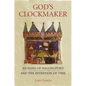 God's Clockmaker: Richard of Wallingford and the Invention of Time - Hardcover