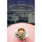 Love and Biology at the Center of the Universe - Paperback