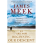 We Are Now Beginning Our Descent - Paperback