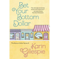 Bet Your Bottom Dollar - Hardcover