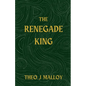 The Renegade King - Paperback