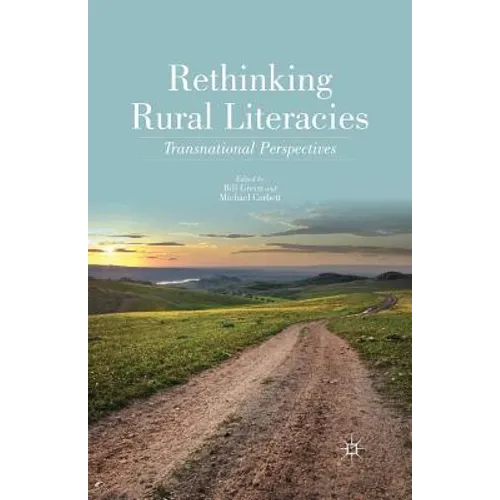 Rethinking Rural Literacies: Transnational Perspectives - Paperback