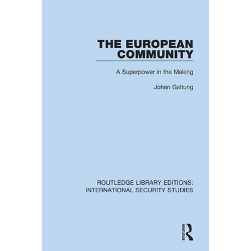 The European Community: A Superpower in the Making - Paperback