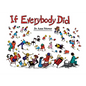 If Everybody Did - Paperback