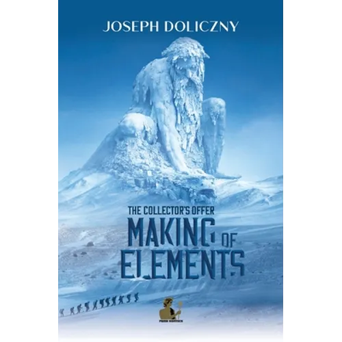 Making of Elements: The Collector's Offer - Paperback