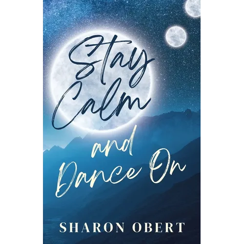 Stay Calm and Dance On - Paperback