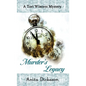 Murder's Legacy: A Tori Winters Mystery: Book 2 - Hardcover