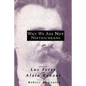 Why We Are Not Nietzscheans - Paperback