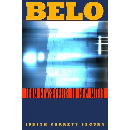 Belo: From Newspapers to New Media - Paperback