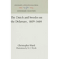 The Dutch and Swedes on the Delaware, 1609-1664 - Hardcover