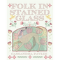 Folk in Stained Glass - Paperback