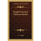 Vaught's Practical Character Reader - Hardcover