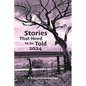 Stories That Need to Be Told 2024 - Paperback