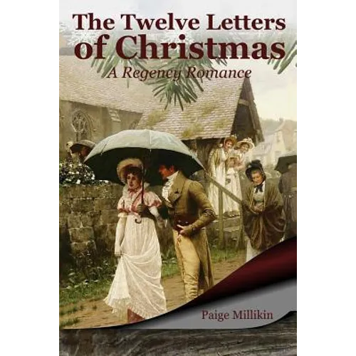 The Twelve Letters of Christmas: A Regency Romance - Paperback