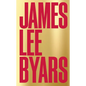 James Lee Byars - Paperback