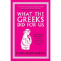 What the Greeks Did for Us - Paperback