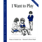 I Want to Play - Paperback