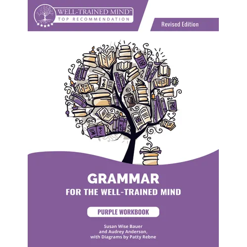 Grammar for the Well-Trained Mind Purple Workbook, Revised Edition - Paperback