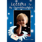Letters To My Granddaughter - Paperback