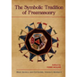 The Symbolic Tradition of Freemasonry: Ritual, Secrecy, & Civil Society, Vol. 2 No. 2 - Paperback