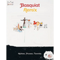 Jean-Michel Basquiat: Remix: Matisse, Picasso, Twombly - Hardcover