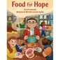 Food for Hope: How John Van Hengel Invented Food Banks for the Hungry - Hardcover