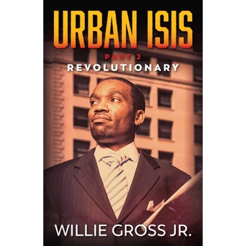 Urban ISIS: Revolutionary - Paperback