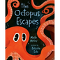 The Octopus Escapes - Hardcover