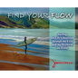 Find Your Flow - Hardcover