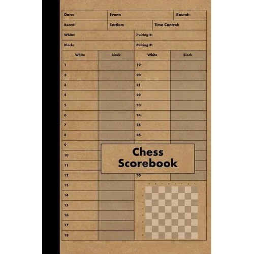 Chess Scorebook: 100 Games - Chess Workbook - Notation Scoresheets to Log Scores, Matches, Tournaments and Results - Score Pad - Paperback