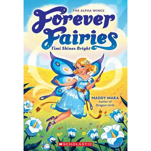 Timi Shines Bright (Forever Fairies #7): Volume 7 - Paperback