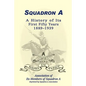 Squadron A: A History Of Its First Fifty Years, 1889-1939 - Paperback