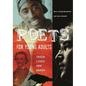Poets for Young Adults: Their Lives and Works - Hardcover